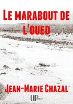 Ebook - Literature - Le Marabout de l'Oued - Jean-Marie Chazal