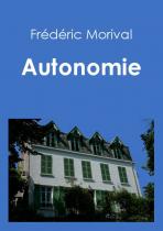 Ebook - Biographies & Memoirs - Autonomie - Frédéric Morival